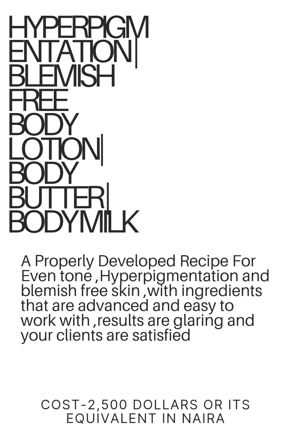 Hyper Pigmentation Blemish Free Body lotion/ Body Butter/ Body Milk