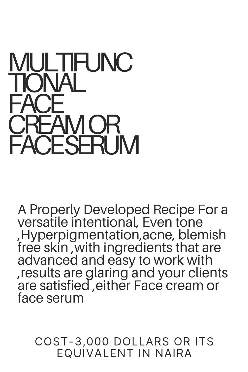 Multifunction Face Cream or Face Serum
